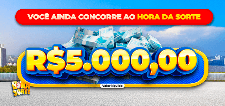 2º Cupom: HORA DA SORTE